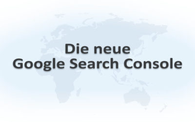 Was kann die neue Google Search Console?